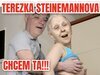 TEREZKA STEINEMANNOVA STARA JEBACIA PICA