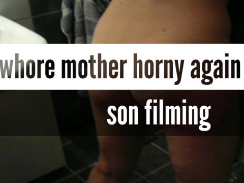 Play 'Filming my amazing hot mother love her'